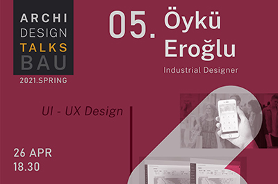 Archi Design Talks BAU Online - Öykü Eroğlu